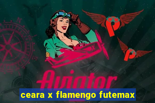 ceara x flamengo futemax